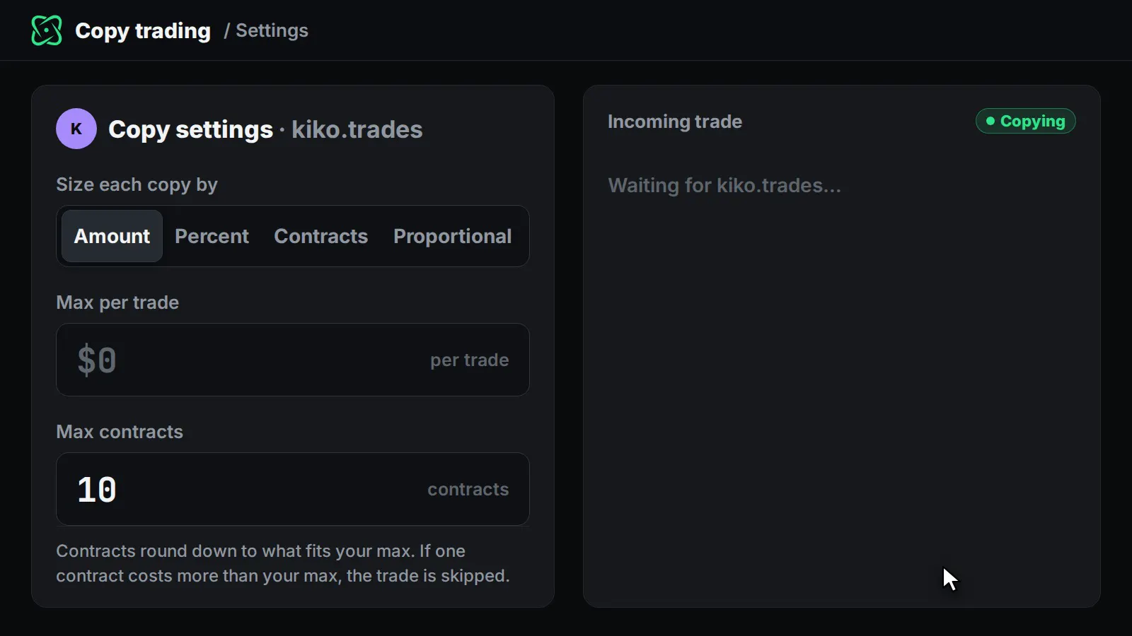 Copy settings: size each copy by amount, percent or contracts, with a max per trade and max contracts